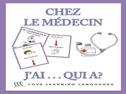 GCSE FRENCH: J'ai... Qui a? CHEZ LE MÉDECIN - French vocabulary game