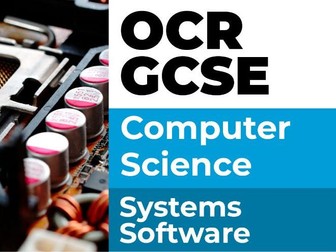 OCR GCSE Computer Science: Systems Software