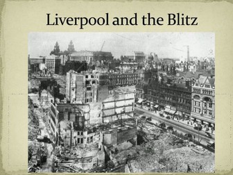 Liverpool and the Blitz (PPT)
