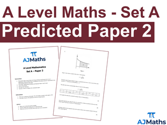 A Level Maths - Predicted Paper 2 - Set A