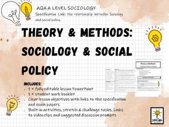 AQA A level Sociology - Theory & Methods - Sociology and Social Policy