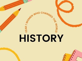 Year 1 History - Women Who Changed the World