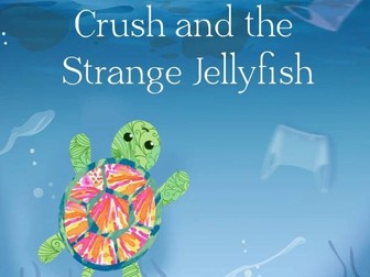 Crush and the Strange Jellyfish, Year 2, Ocean Sustainability