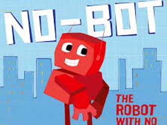 3 week planning No-Bot the Robot with no bottom KS1 English