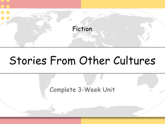 Year 3: Stories From Other Cultures (Complete 3-Week Unit)