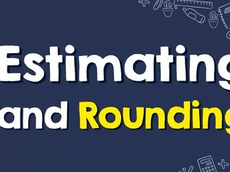 Estimation and Rounding