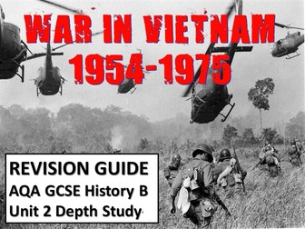 War in Vietnam, 1954-1975 Revision Guide (for AQA GCSE History B Unit 2 Depth Study)