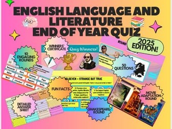 End of Year KS3 / KS4 English Language and Literature Quiz 2025 Edition