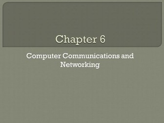 GCSE Computing: Chapter 6 - Computer Communications and Networking (Revision)