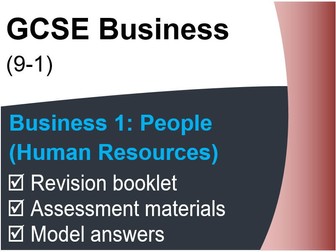GCSE Business (9-1) OCR – People (Human Resources) - Assessment & Revision resource pack