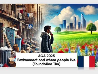 23. GCSE FRENCH: Environment & where people live (Foundation T) - AQA New SPEC