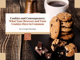 What your browser and your classroom have in common: Cookies and Consequences