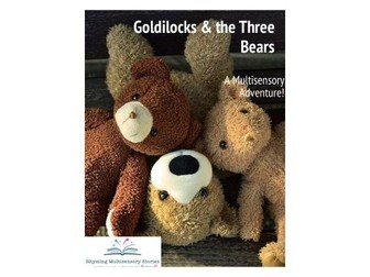 Goldilocks and the Three Bears Sensory Story and Sensory Rich Activities SEND Sensory PMLD