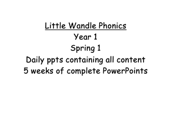 Little Wandle Weekly lesson ppts Year 1 Spring 1