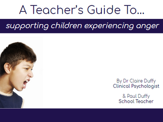 A Teacher's Guide To Supporting Children Experiencing Anger