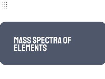 AP Chemistry Unit 1: Mass Spectra of Elements