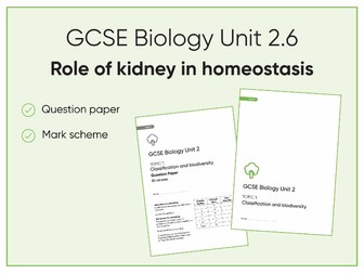 WJEC GCSE Biology Unit 2.6 Role of kidney in homeostasis question booklet