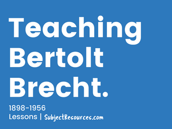 Teaching Bertolt Brecht Drama Resource Pack