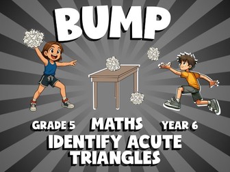 Identify Acute Triangles BUMP Maths Game | No-Prep Year 6 Review Activity