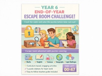 End of Year Escape Room | Year 6 | Cross-Curricular Team Challenge