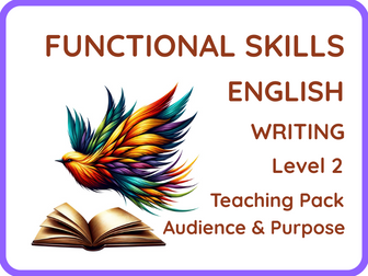 English Functional Skills - Level 2 - Writing - Audience and Purpose