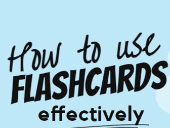 How to used flashcards effectively