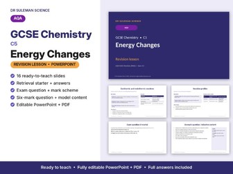 AQA GCSE Chemistry C5 Energy Changes Revision Lesson PowerPoint
