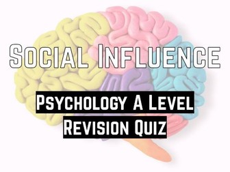 AQA Social Influence Revision Quiz A Level Psychology