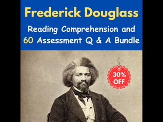 Frederick Douglass: Reading Comprehension Q & A With 60 Assessment Questions - Quiz / Test - Bundle