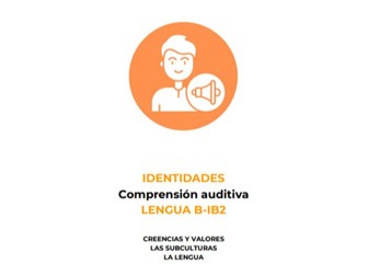 Spanish Identities IB2 Language B Listening Comprehension