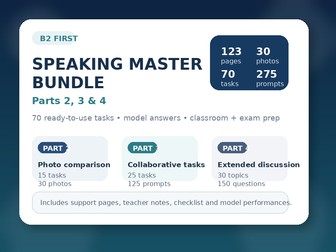 B2 First Speaking Parts 2, 3 & 4 – 70 Exam Practice Tasks + 275 Questions | FCE Bundle