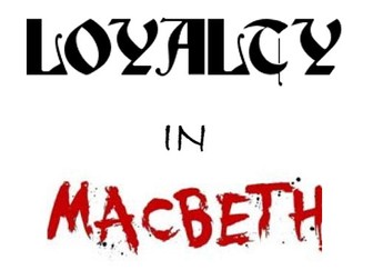 Macbeth Loyalty Exam Question Breakdown