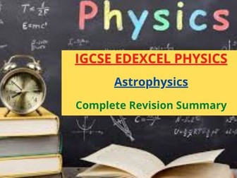 IGCSE EDEXCEL PHYSICS Astrophysics Complete Revision Summary