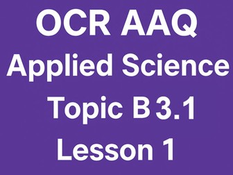 OCR AAQ F180 Biology B3.1 Lesson 1 Structure and Function of Carbohydrates