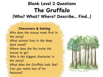 Blank Level 2 Questions The Gruffalo