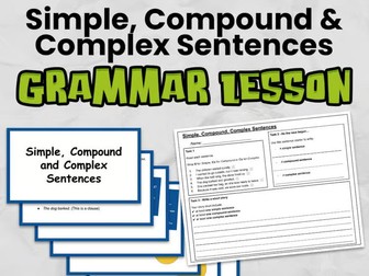 Types of Sentences Grammar Lesson: Simple, Compound & Complex Sentences: KS2 English PPT & Worksheet