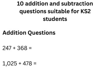 10 addition and subtraction questions suitable for KS2 students