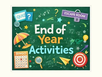 End Of Term/Year Activities/Task Year 7 - 9