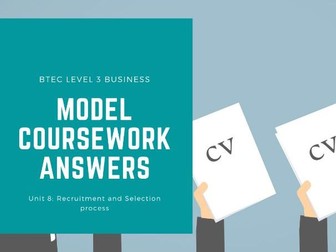 BTEC Unit 8 Recruitment and Selection Process - Model Coursework Answer