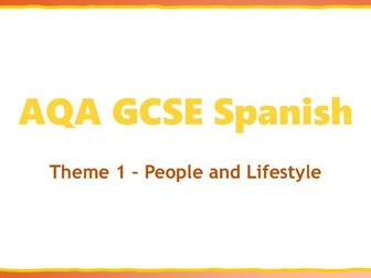 AQA GCSE Spanish: Theme 1 - People and Lifestyle