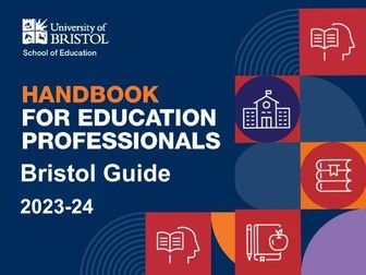 The Handbook for Education Professionals:  Bristol Guide 2023-2024