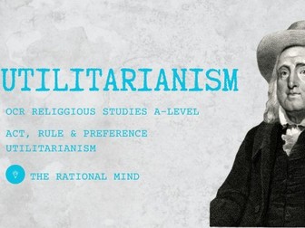 Utilitarianism OCR A-Level Religious Studies Ethics Revision