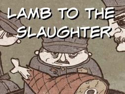 Lamb to the Slaughter Remote Learning Scheme
