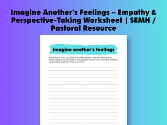 Imagine Another's Feelings – Empathy & Perspective-Taking Worksheet | SEMH / Pastoral Resource