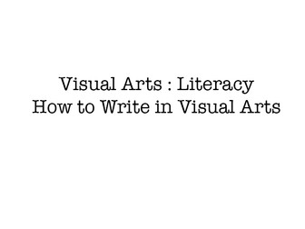 Visual Arts Literacy - How to Write about Art