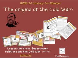 Edexcel GCSE 9-1 Superpower Relations and the Cold War L2: The Origins of the Cold War