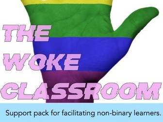 WOKE: Supporting non-binary, transgender and LGBT+ learners