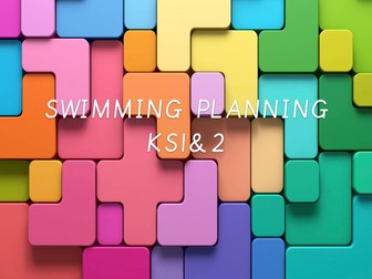 22. Swimming - KS1&2 - 11 Weeks Planning - Report Comments and Assessment Criteria.