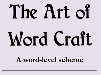 The Art of Word Craft: A short word-level scheme of learning to develop writing skills
