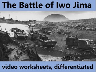 Iwo Jima: video worksheets, differentiated.